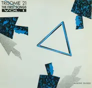 Trisomie 21 - The First Songs Vol. 1 - Passions Divisées