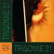 Trisomie 21 - The Songs By T21 Vol: 2
