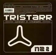 TriStarr - Comfort In Strangers