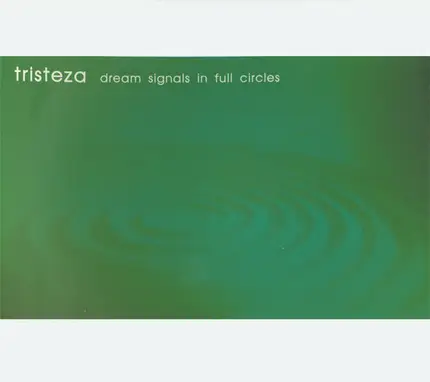 Tristeza - Dream Signals in Full Circles