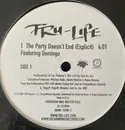 12inch Vinyl Single - Tru-Life , Featuring Domingo - The Party Doesn't End