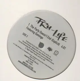Tru-Life - The party doesnt end (explicit)