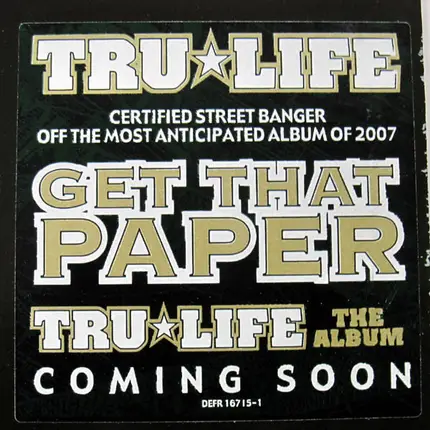 Tru-Life - Get That Paper