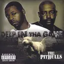 CD - Tru Pitbulls - Deep In Tha Game