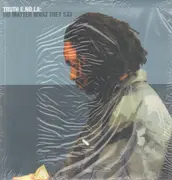 12inch Vinyl Single - Truth E.NO.LA - No Matter What They Say