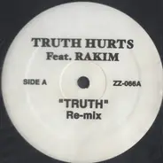 Truth Hurts / Clipse - Truth (Re-mix) / I'm Not U