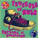 CD - Truckers Of Husk - Physical Education E.P. - Digipak