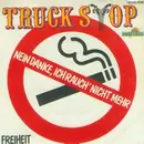 7'' - Truck Stop - Nein Danke, Ich Rauch' Nicht Mehr