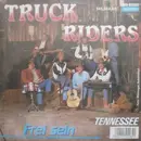 7inch Vinyl Single - Truck Riders - Frei Sein