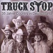 CD - Truck Stop - 35 Jahre Country In Deutschland