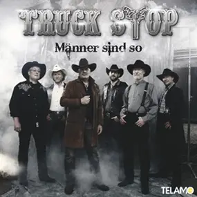 Truck Stop - Männer Sind So