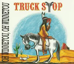 Truck Stop - Oh Winnetou, Oh Winnetou