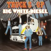 7inch Vinyl Single - Truck Stop - Big White Diesel