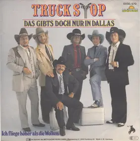 Truck Stop - Das Gibts Doch Nur In Dallas