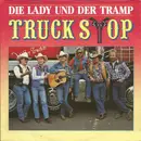 7inch Vinyl Single - Truck Stop - Die Lady Und Der Tramp