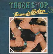 LP - Truck Stop - Freunde Bleiben