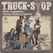 7'' - Truck-Stop - Hello Josephine / Orange Blossom Special