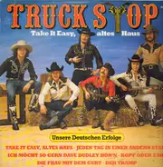 Truck Stop - Take It Easy, Altes Haus