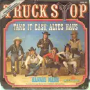 7inch Vinyl Single - Truck Stop - Take It Easy, Altes Haus / Hannas Mann