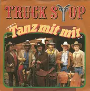Truck Stop - Tanz Mit Mir
