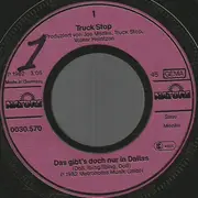 7inch Vinyl Single - Truck Stop - Das Gibts Doch Nur In Dallas