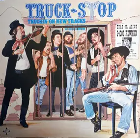 Truck Stop - Truckin' on New Tracks