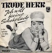 7inch Vinyl Single - Trude Herr - Ich Will Keine Schokolade