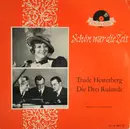 7inch Vinyl Single - Trude Hesterberg , Drei Rulands - Schön War Die Zeit - EP