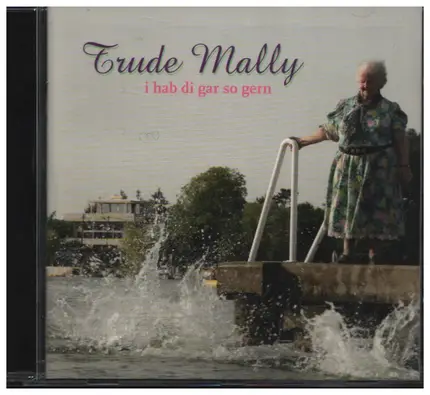Trude Mally - I hab Di gar so gern