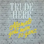 Trude Herr - Niemals Geht Man So Ganz