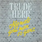 7'' - Trude Herr - Niemals Geht Man So Ganz