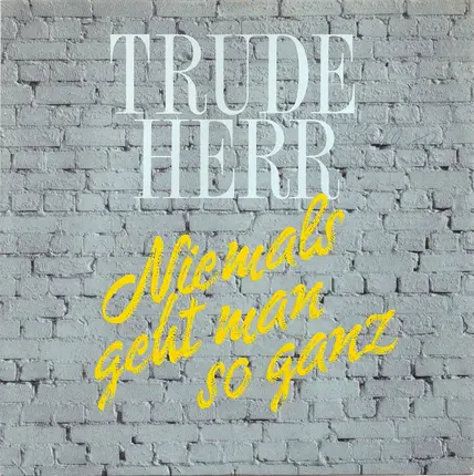 Trude Herr - Niemals Geht Man So Ganz