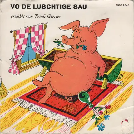 Trudi Gerster - Vo De Luschtige Sau