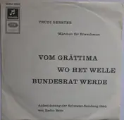 Trudi Gerster - Vom Grättima Wo Het Welle Bundesrat Werde