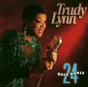 Trudy Lynn - 24 Hour Woman