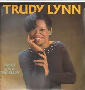 Trudy Lynn - Trudy Sings The Blues