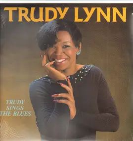 Trudy Lynn - Trudy Sings The Blues