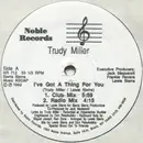 12'' - Trudy Miller - I've Got A Thing For You
