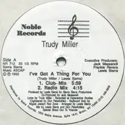 12'' - Trudy Miller - I've Got A Thing For You
