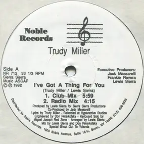 Trudy Miller - I've Got A Thing For You