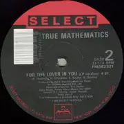 12inch Vinyl Single - True Mathematics - For The Lover In You