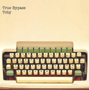 True Bypass - Toby