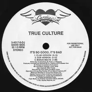 LP - True Culture - It's So Good, It's Bad