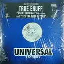 12'' - True Enuff - On My Momma !