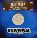 12inch Vinyl Single - True Enuff - On My Momma! / It's Tha Ruff N***ah