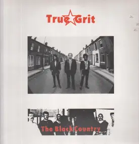 True Grit - The Black Country