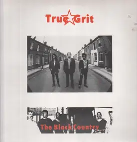 True Grit - The Black Country