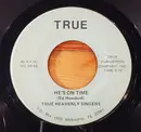 7inch Vinyl Single - True Heavenly Spiritual Singers - He's On Time / Oh Lord