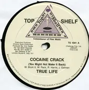 True Life - Cocaine Crack (You Might Not Make It Back)