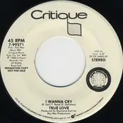 True Love - I Wanna Cry